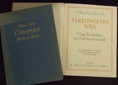 VIKTOR BIBL: OSTERREICH 1806-1938, circa 1939, orig cl gt + ANN TIZIA LEITICH: VERKLUNGENES WIEN ….,