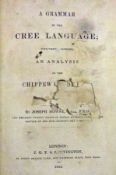 JOSEPH HOWSE: A GRAMMAR OF THE CREE LANGUAGE ……, 1844, lacks port frontis, ttl pge water-stained and