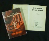 JOHN BOLAND: THE LEAGUE OF GENTLEMEN, 1958, 1st edn, orig cl, d/w; together with a proof copy,