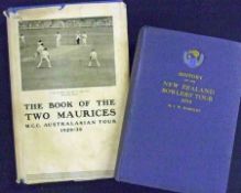 J W HARDLEY: HISTORY OF THE NEW ZEALAND BOWLERS’ TOUR 1928 OF GREAT BRITAIN IRELAND CANADA AND THE