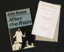 JOHN BOWEN: AFTER THE RAIN, 1967, 1st edn, orig cl, d/w; together with advance proof, orig wraps (2)