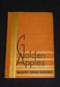 MARJORIE KINNAN RAWLINGS: GOLDEN APPLES, NY, Charles Scrivner 1935, 1st edn, 1st iss, orig decor
