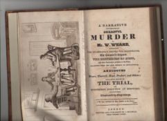 Crime and Punishment - The Infamous affair of the Murder of William Weare – Australia A narrative of