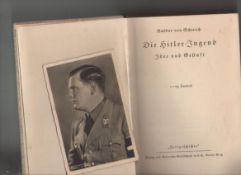 WWII The Hitler Youth Die Hitler Jugend^ Idee und Geftalt^ by Baldur Von Schirach^ first edition