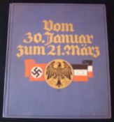 WWII – Nazi Propaganda Vom 30 Januar zum 21 Marz. Sumptuously produced book covering the first few