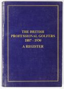 Jackson, Alan - “The British Professional Golfers 1887-1930 – A Register” 1st ed 1994 ltd to only