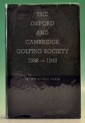 Prain, Eric (Ed.) - “The Oxford & Cambridge Golfing Society 1898-1948" 1st ed 1949 c/w original d/