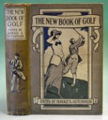Hutchinson H G (Ed.) - “The New Book of Golf" 1st ed 1912 with original decorative pictorial cloth