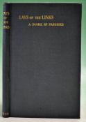 Stewart, T Ross – “Lays of The Links: A Score of Parodies" 1st ed 1895 publ’d David Douglas