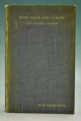 Griffiths E.M scarce – “With Club and Caddie and Other Verses"1st ed 1909 in original green cloth
