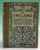 O’Mahony, John – “The Sunny Side of Ireland – How to See it by The Great Southern and Western