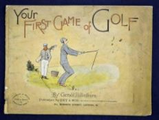 Hillinthorn, Gerald – “Your First Game of Golf” 1st ed c. 1891, with coloured illustrated