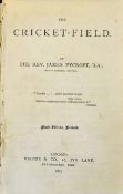 Pycroft, (James). The Cricket-Field. Sixth Edition, Revised: London, 1873. Small 344pp. Missing
