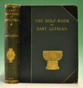 Kerr, John “The Golf Book of East Lothian” large signed ltd ed 1896 no 185/250 – original half