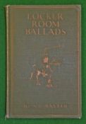 Baxter, John E - “Locker Room Ballads” 1st ed in original green and gilt decorative cloth boards and