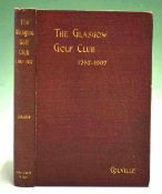 Colville, James – “The Glasgow Golf Club 1787-1907” 1st ed. 1907 – original red and gilt cloth