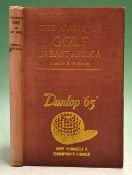 Hooper, R.W. - “The Game of Golf in East Africa” 1st ed 1953 published Nairobi, in original red