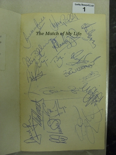 1991 Book, the Match Of My Life by Bob Holmes, the book is inscribed inside, `Presented to the Rugby