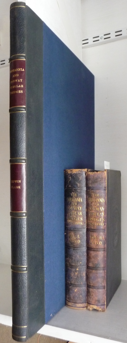 Clark (Edwin)  The Britannia and Conway Tubular Bridges .., 1850, 3 volumes including folio plate