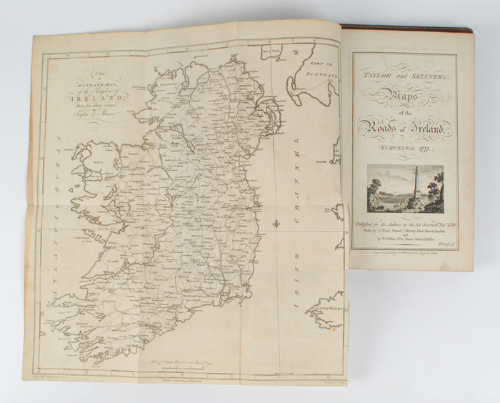 Taylor & Skinner`s Maps of the Roads of Ireland, Surveyed 1777. G. Nicol, London, and W. Wilson,