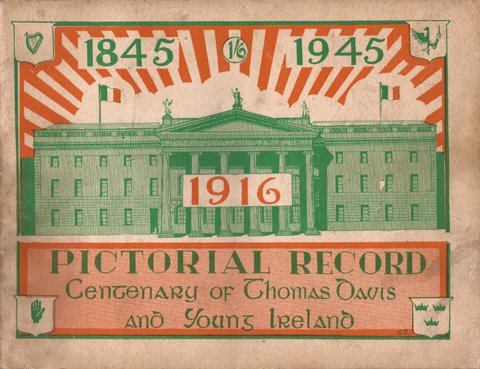 1945: Pictorial Record - Centenary of Thomas Davis and Young IrelandCompiled and edited by Michael