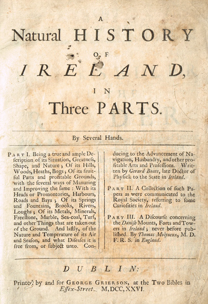 1726: A Natural History of Ireland in Three Parts by Gerard Boate Gerard and Thomas Molyneaux9 by