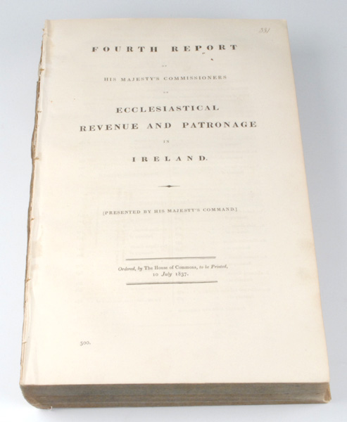 1833-37: Reports on Ecclesiastical Revenue and Patronage IrelandFirst and Fourth Report of His