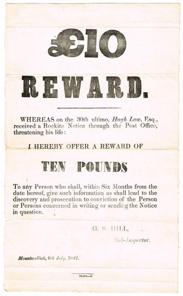 1842 (6 July). "Rockite Notice" sent to Hugh Law, Mountmellick. Poster offering "£10 REWARD" for