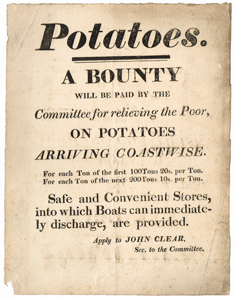 1847 Famine. Poster: "Potatoes. A BOUNTY will be paid by the Committee for Relieving the Poor, on