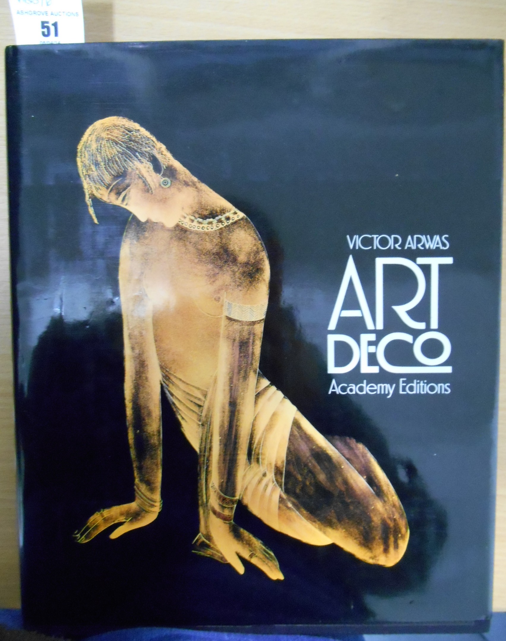 Art Deco by Victor Arwas London Academy Editions 1980, 1982 reprint 315pp, many illustrations,