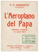 Marinetti (Filippo Tommaso) - L`Aeroplano del Papa,  romanzo profetico in versi liberi  ,   first