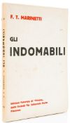 Marinetti (Filippo Tommaso) - Gli Indomabili,  first edition  ,   2pp. advertisements at the end,