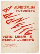 D`Alba (Auro) - Baionnette. Versi Liberi e Parole in Liberta,  first edition  ,   half-title, some