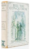 Wodehouse (P.G.) - Bill the Conqueror,  first American edition, signed presentation inscription from