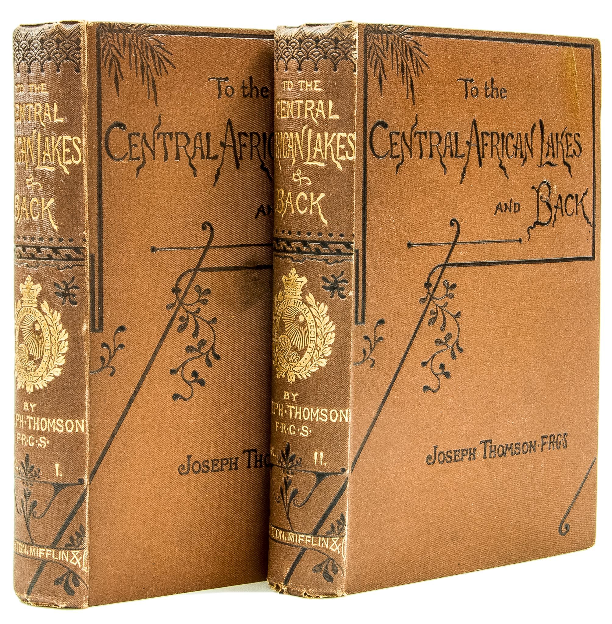 Thomson (Joseph) - To the Central African Lakes and Back, 2 vol., second edition, 2 photographic