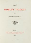 Crowley (Aleister) - The World`s Tragedy, first edition, [?one of 100 copies], half-title, title