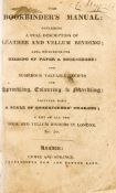 [Cowie (George)] - The Bookbinder`s Manual: containing a Full Description of Leather and Vellum