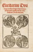 Augustodunensis. Elucidarius Dyalogicus theologiae tripertitus  Augustodunensis.   Elucidarius