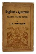BOOK A copy of J.N. Pentelow`s "England v. Australia BOOK A copy of J.N. Pentelow`s "England v.