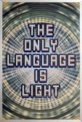 Mark Titchner (b. 1973) - The Only Language is Light, 2003 archival print in light box 155.6 x 105.4