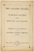 Channel Tunnel Company. - The Channel Tunnel: or, submarine Railway between England and France,