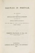 Flanagan (Terence) - Railways in Portugal; an account of the seizure by the Portuguese government of
