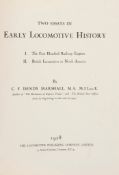 Dendy Marshall (C.F.) - A History of Railway Locomotives down to the end of the year 1831, 1953; Two