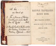 Railway Traveller`s Handy Book of Hints, Suggestions, and Advice Before the Journey, On the Journey,
