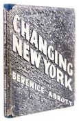 Berenice Abbott (1898-1991) - Changing New York, 1939 E.P. Dutton, New York, annotated and signed in