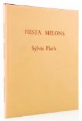 Plath (Sylvia) - Fiesta Melons, introduction by Ted Hughes,  number 41 of 75 copies signed by Ted