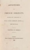 Adventures of a French Sergeant, During his Campaign in Italy, Spain, Germany ( Robert,the man who