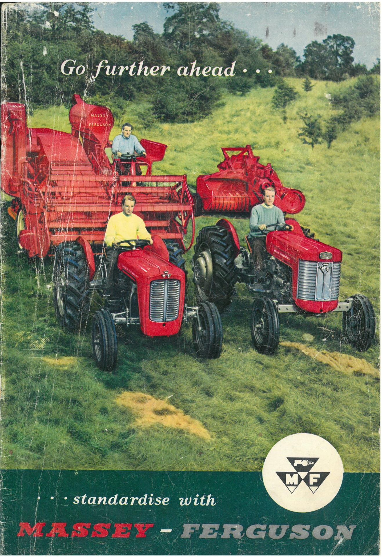 Go Further Ahead, Standardise with Massey Ferguson, tractor and machinery brochure
