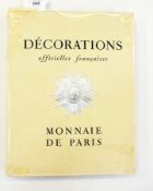 "Decorations Officielles Francaises", Imprimerie Nationale, Paris, 1956, hard cover, dust jacket,