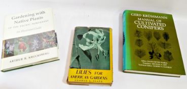 Quantity of books on gardening, botany, natural history and flowers to include:- 
Kruckeberg,